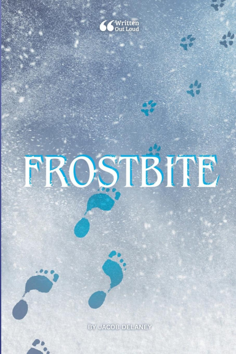 Knjiga Frostbite Written Out Loud