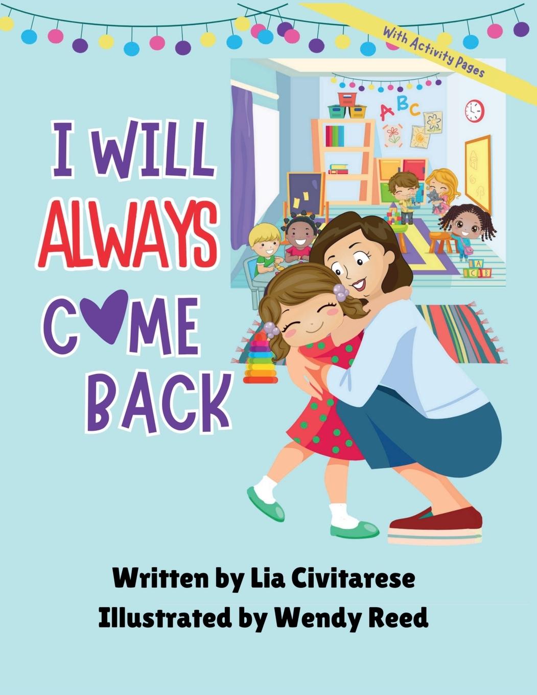 Knjiga I Will Always Come Back Lia Civitarese