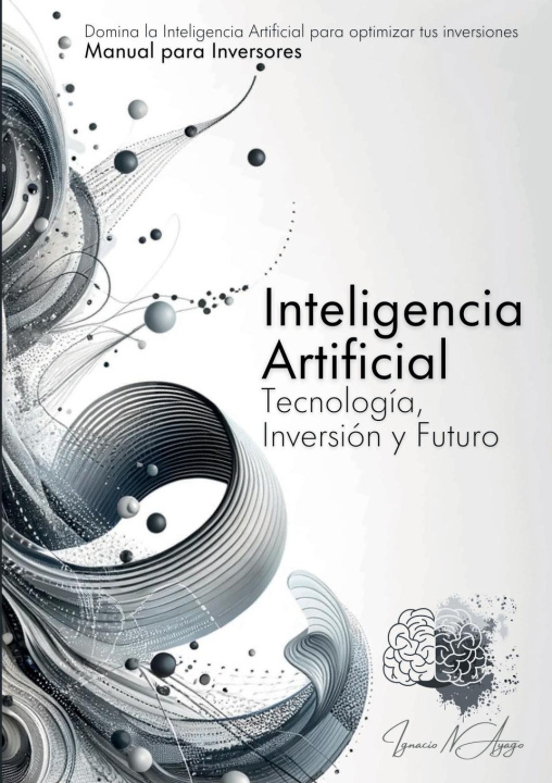 Knjiga INTELIGENCIA ARTIFICIAL Ignacio Nicolás Ayago Trigo