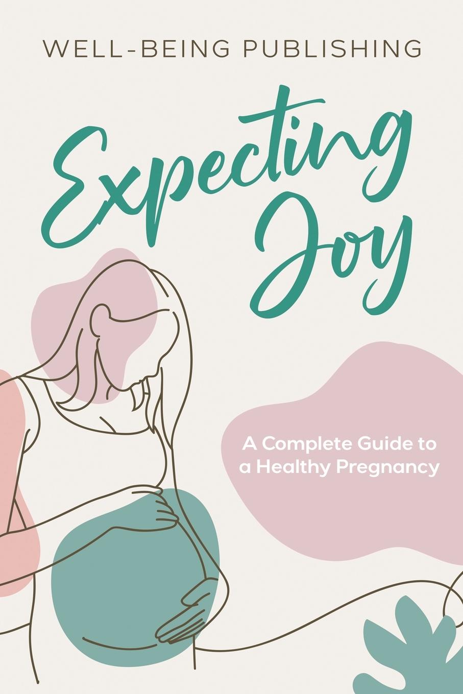 Knjiga Expecting Joy Well-Being Publishing