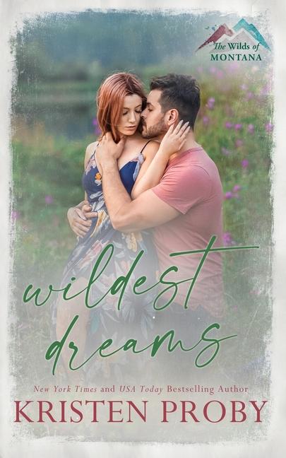 Buch Wildest Dreams Kristen Proby