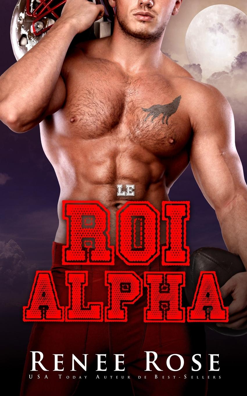 Knjiga Le Roi Alpha Renee Rose