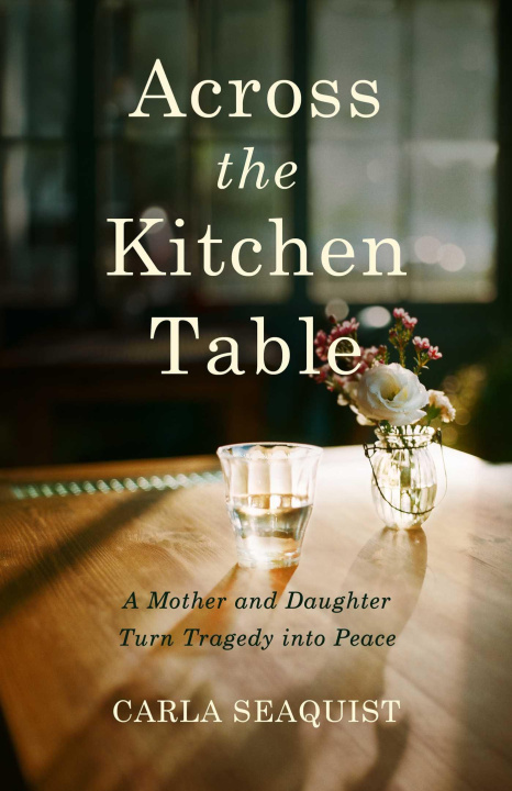 Knjiga Across the Kitchen Table Seaquist
