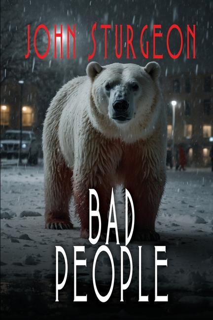 Knjiga Bad People John Sturgeon