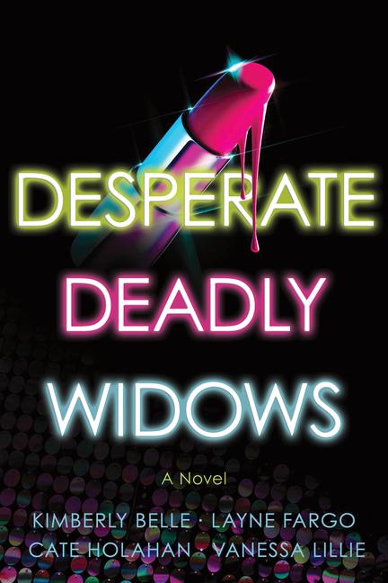 Книга Desperate Deadly Widows Layne Fargo