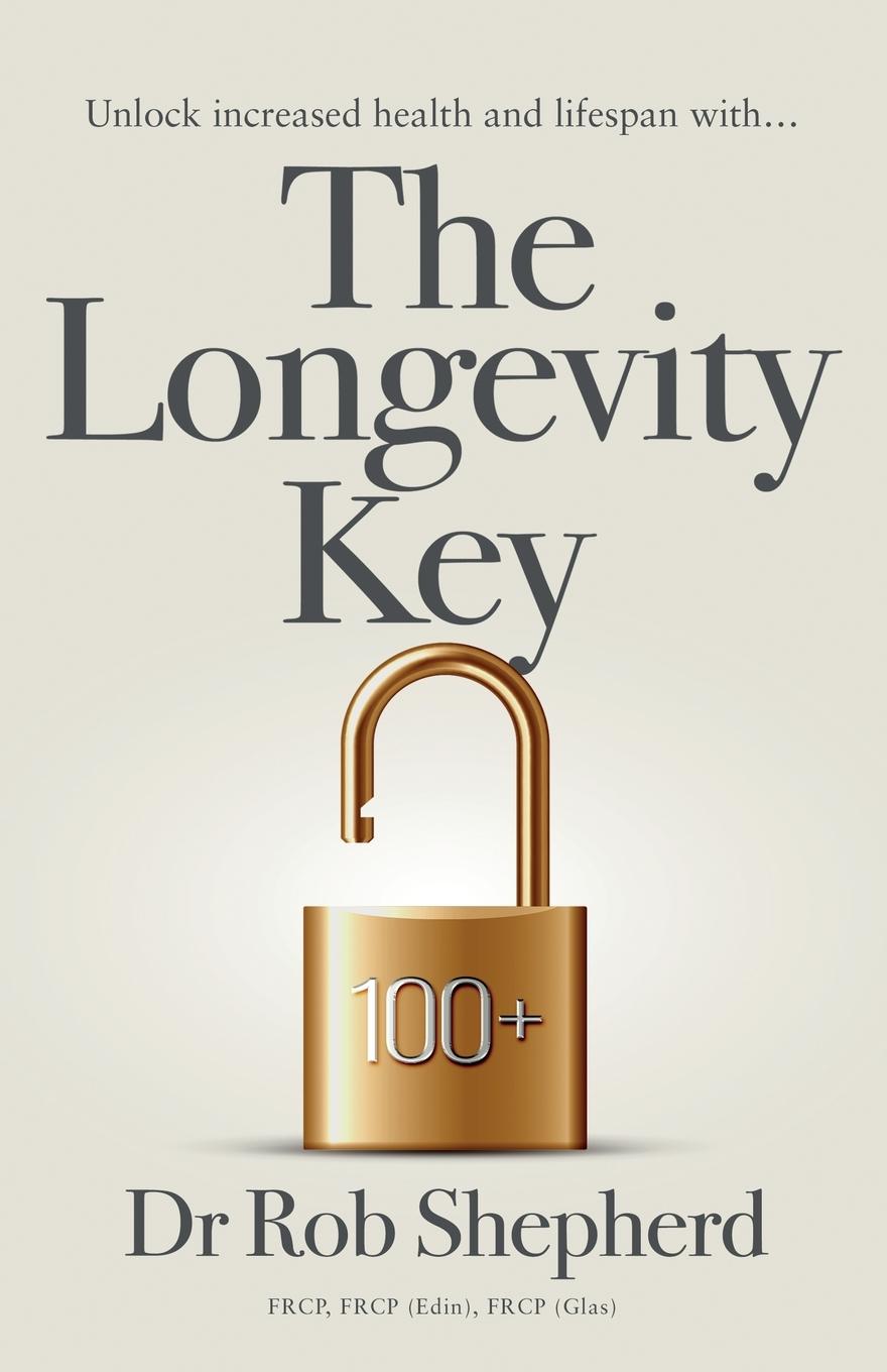 Knjiga The Longevity Key Dr Rob Shepherd