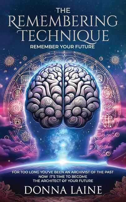 Book The Remembering Technique Donna Laine