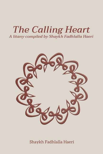 Knjiga The Calling Heart Shaykh Fadhlalla Haeri