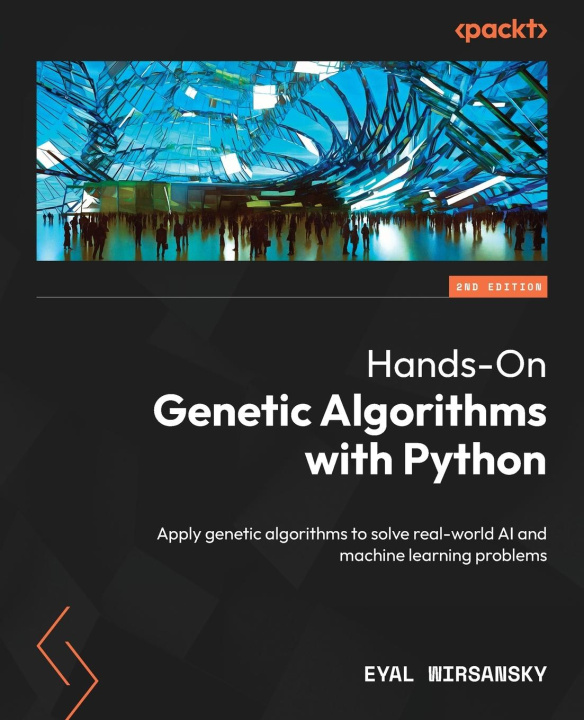 Livro Hands-On Genetic Algorithms with Python - Second Edition Eyal Wirsansky