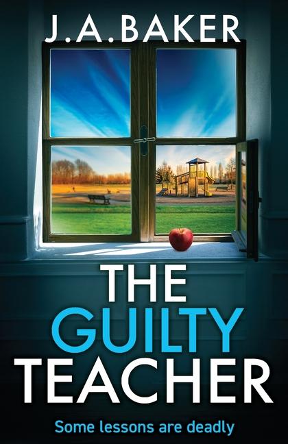 Kniha The Guilty Teacher J. A. Baker