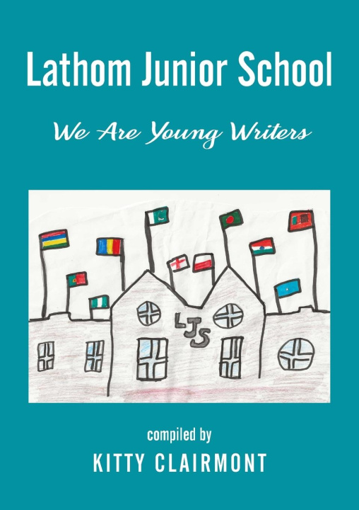 Kniha Lathom Junior School Kitty Clairmont