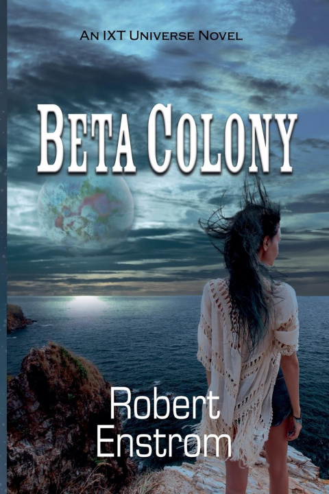 Knjiga Beta Colony Robert Enstrom