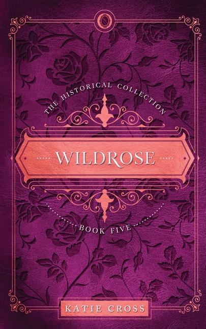Knjiga Wildrose Katie Cross