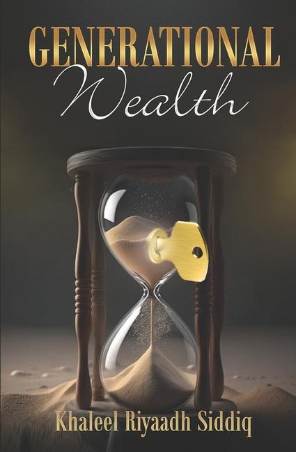 Knjiga Generational Wealth Khaleel Siddiq