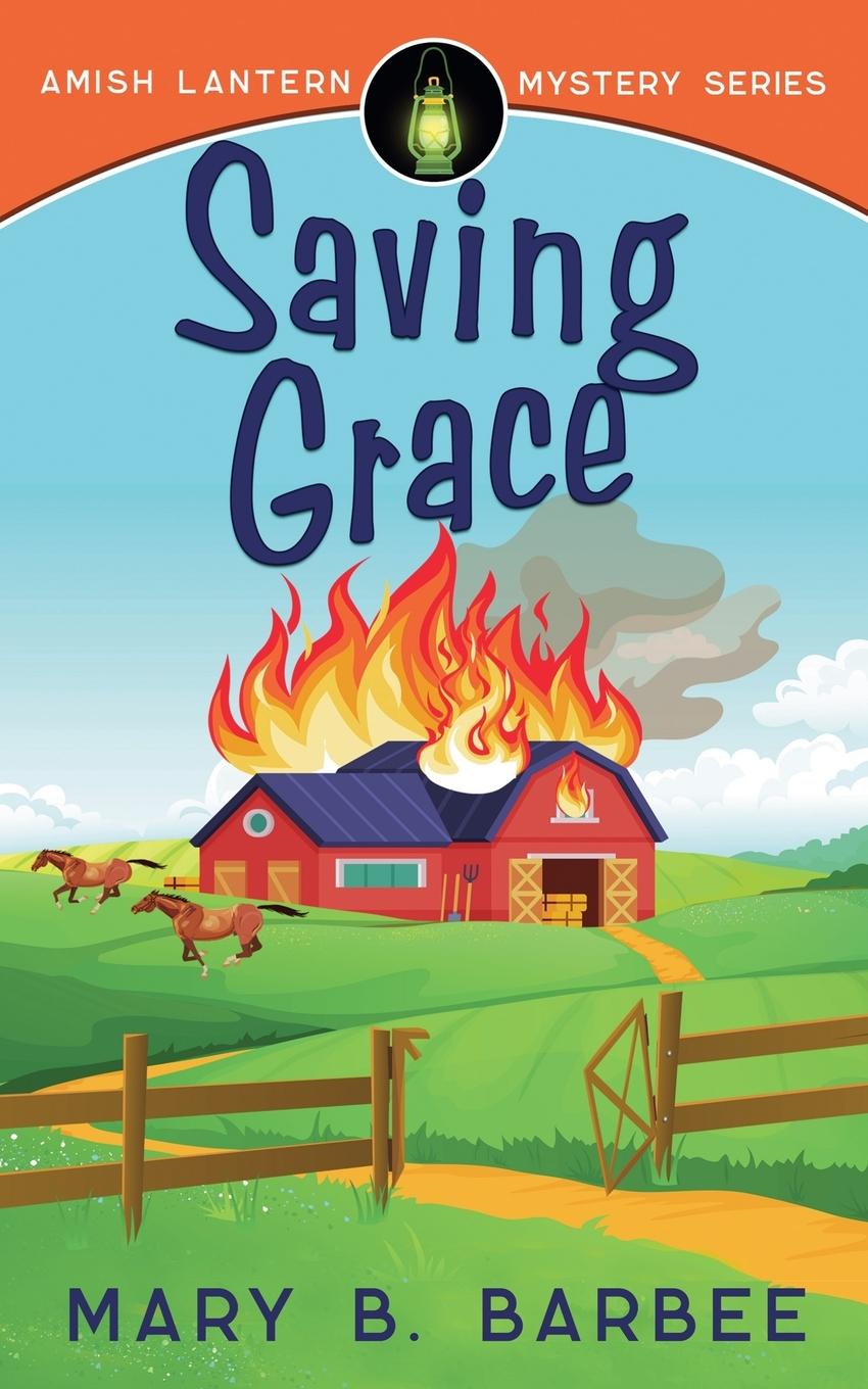 Knjiga Saving Grace Mary B. Barbee