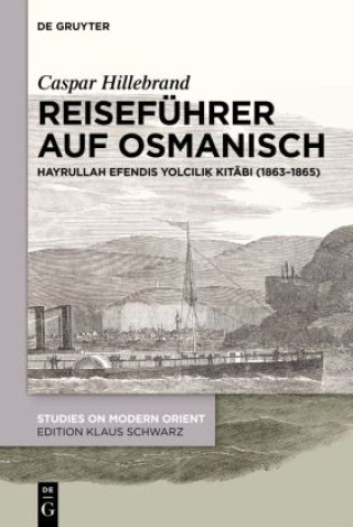 Knjiga Reiseführer auf Osmanisch Caspar Hillebrand