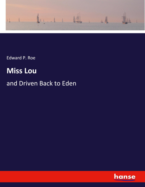 Buch Miss Lou Edward P. Roe