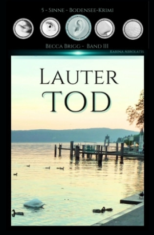 Buch Lauter Tod Karina Abrolatis