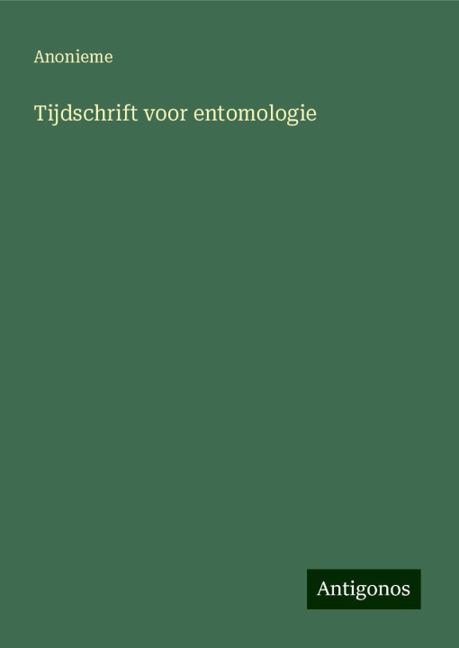 Knjiga Tijdschrift voor entomologie Anonieme