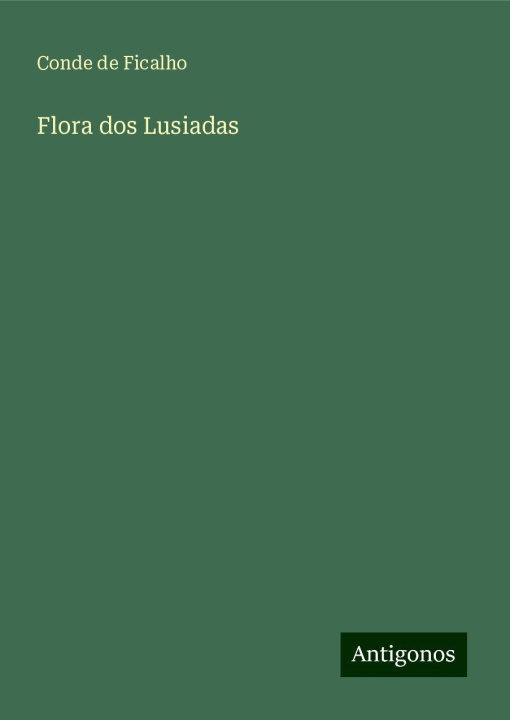 Knjiga Flora dos Lusiadas Conde de Ficalho