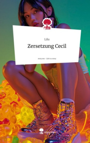 Knjiga Zersetzung Cecil. Life is a Story - story.one Lilu