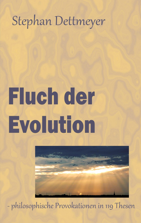 Boek Fluch der Evolution Stephan Dettmeyer
