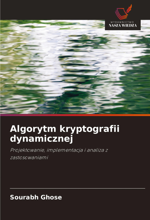 Knjiga Algorytm kryptografii dynamicznej Sourabh Ghose