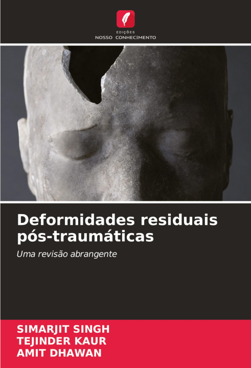 Kniha Deformidades residuais pós-traumáticas Tejinder Kaur
