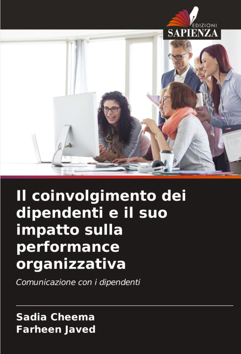 Carte Il coinvolgimento dei dipendenti e il suo impatto sulla performance organizzativa Farheen Javed