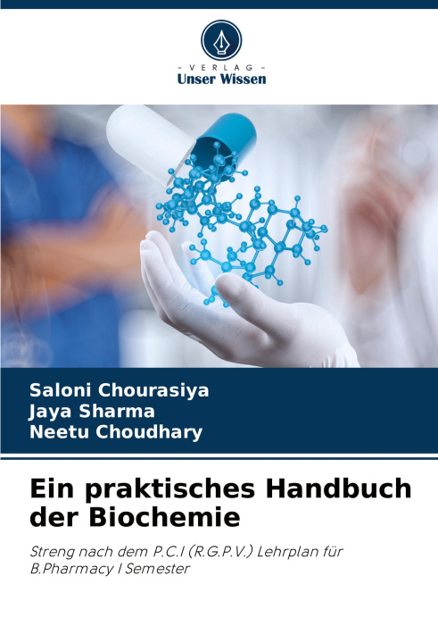 Carte Ein praktisches Handbuch der Biochemie Jaya Sharma