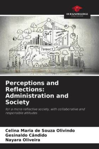 Book Perceptions and Reflections: Administration and Society Gesinaldo Cândido