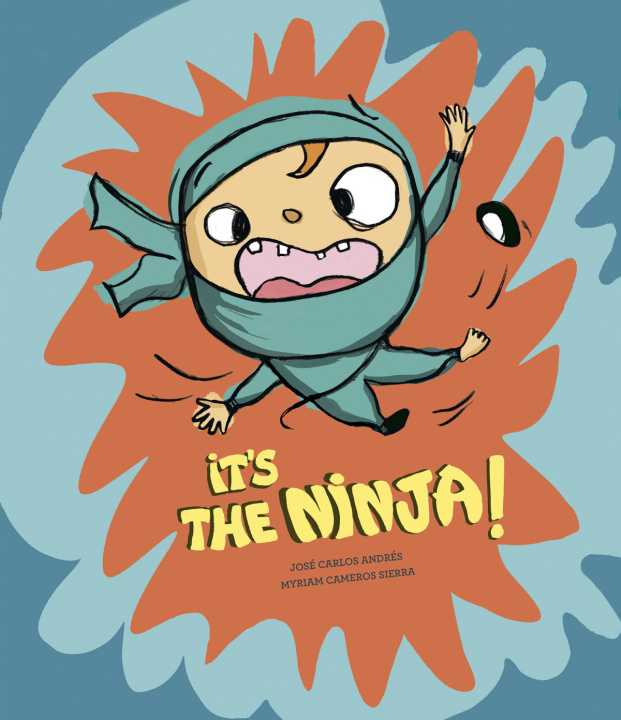 Knjiga It's the Ninja! Myriam Cameros Sierra