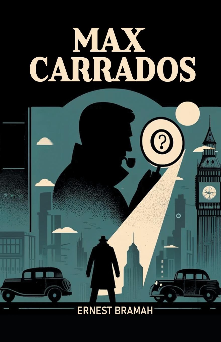 Livro Max Carrados Ernest Bramah
