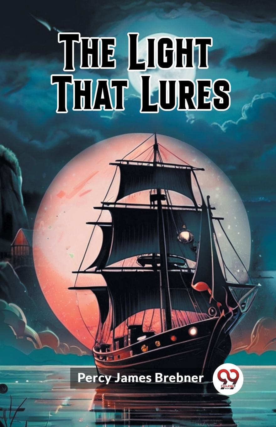 Knjiga The Light That Lures Percy James Brebner