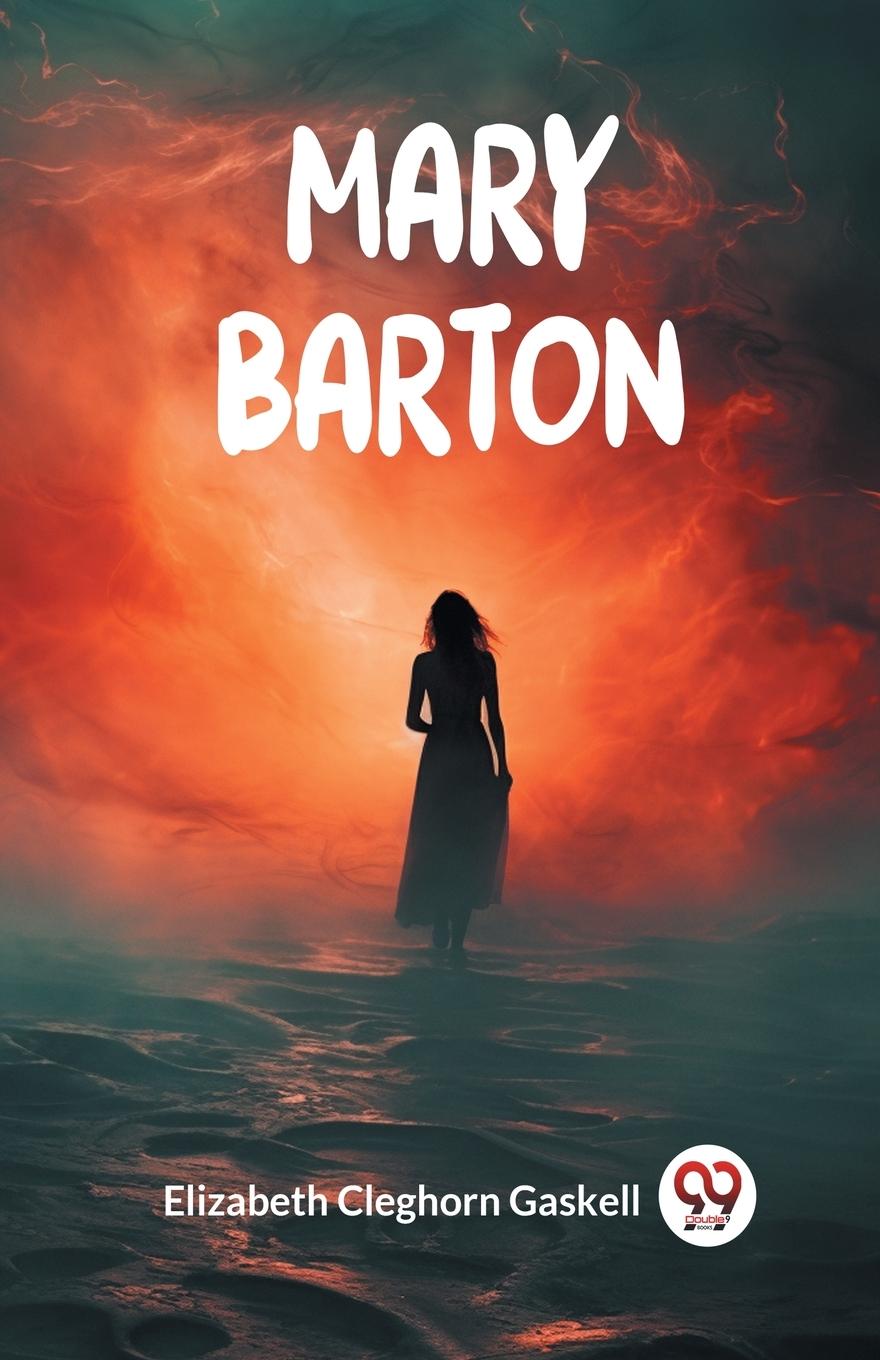 Knjiga Mary Barton Elizabeth Cleghorn Gaskell
