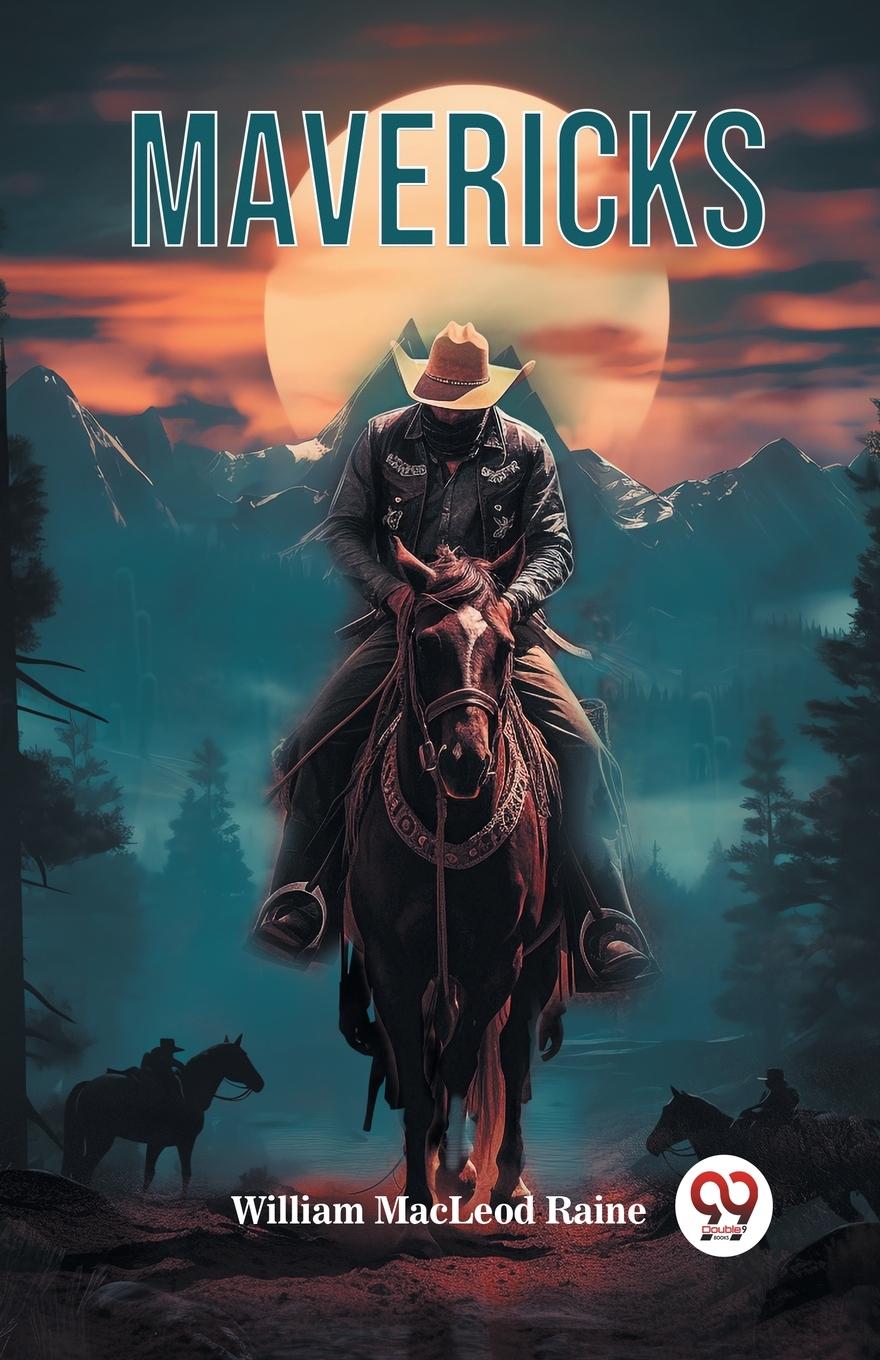 Knjiga Mavericks William MacLeod Raine
