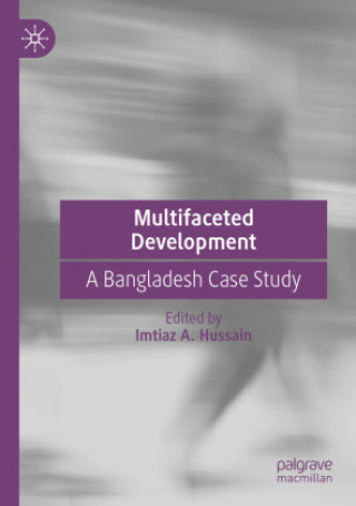 Knjiga Multifaceted Development Imtiaz A. Hussain
