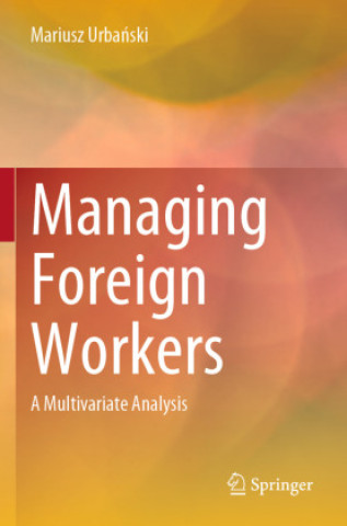 Book Managing Foreign Workers Mariusz Urbanski