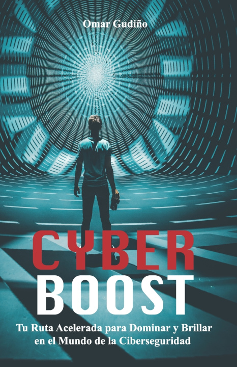 Knjiga Cyberboost Omar Gudiño Rodríguez