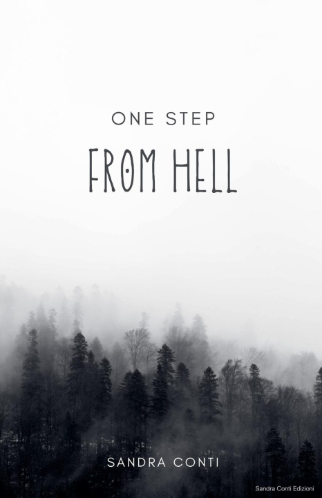Knjiga One Step From Hell Sandra Conti