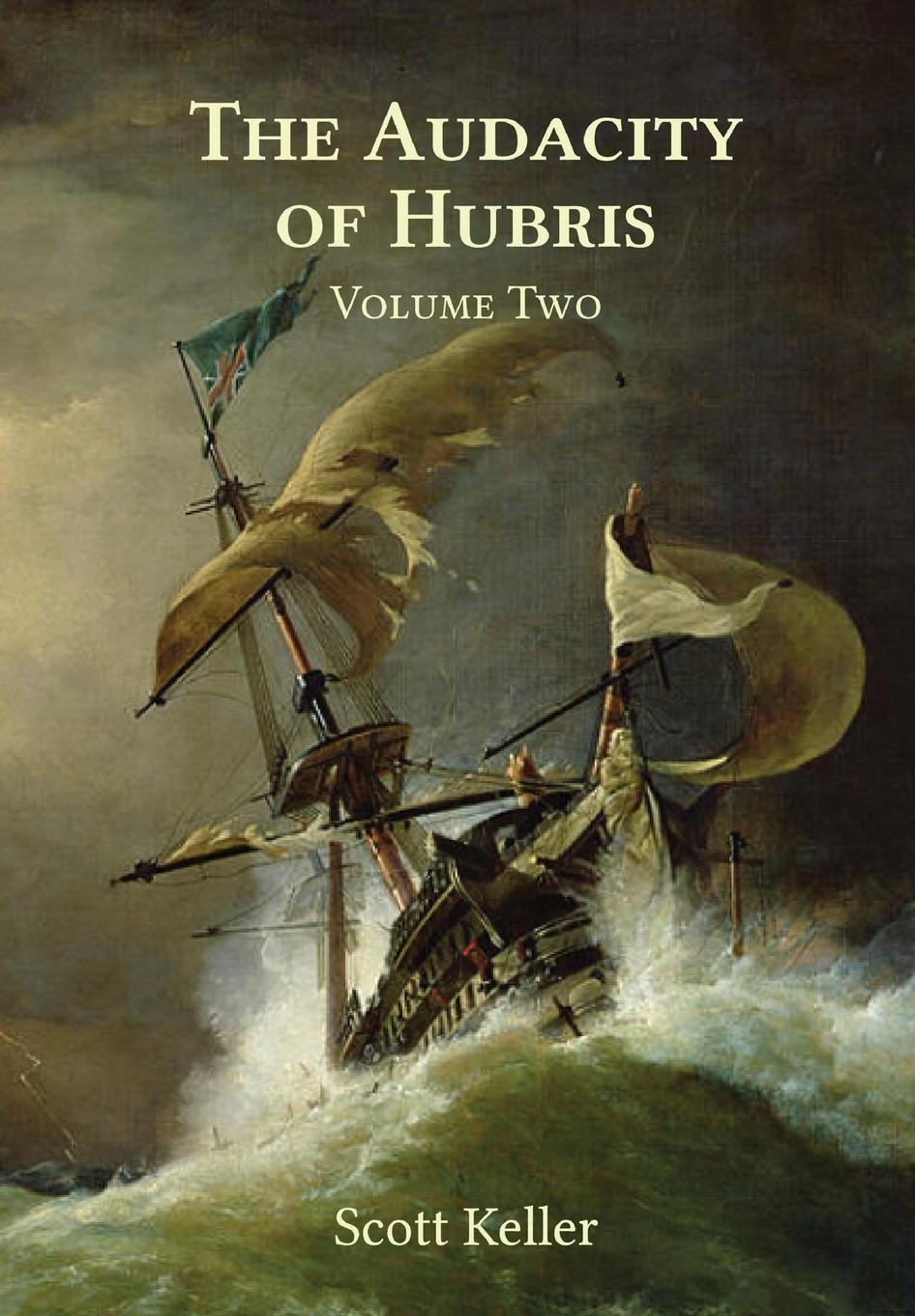 Libro The Audacity of Hubris - Volume Two Scott Keller