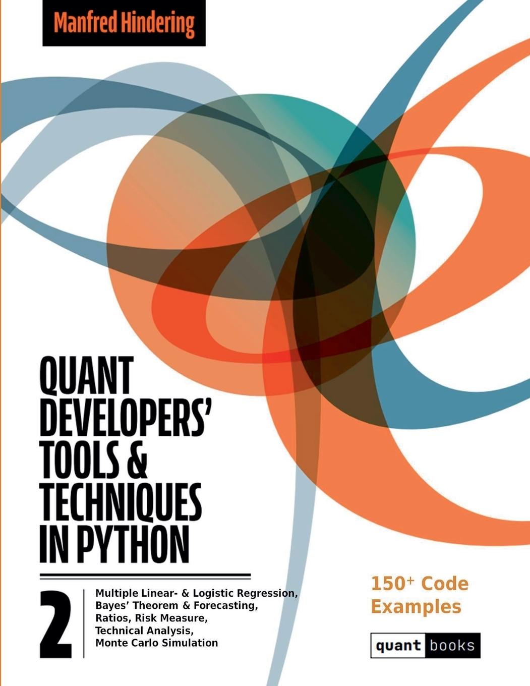 Könyv Quant Developers' Tools and Techniques Manfred Hindering