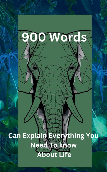 Knjiga "900 Words Can Explain Everything You Need To Know About Life" Don Tabler