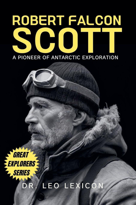 Knjiga Robert Falcon Scott Dr. Leo Lexicon