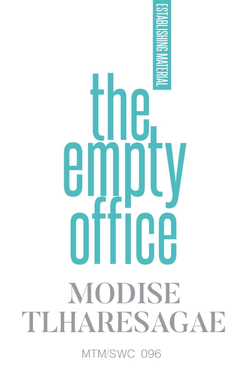 Knjiga The Empty Office Modise Tlharesagae
