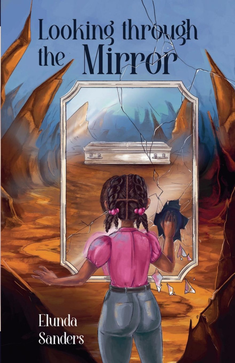 Knjiga Looking through the Mirror Elunda Sanders