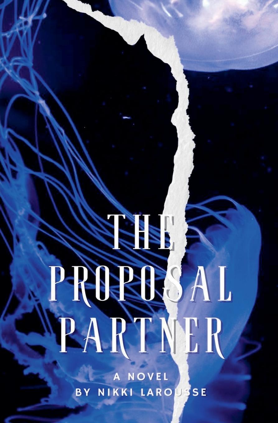 Knjiga The Proposal Partner Nikki Larousse