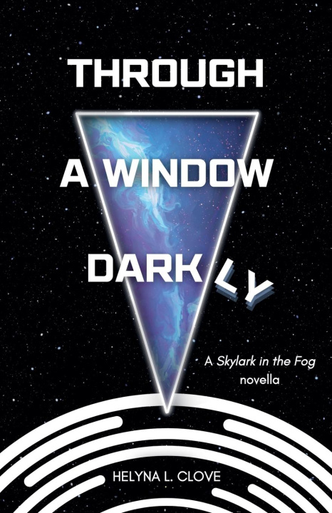 Kniha Through A Window Darkly Helyna L. Clove