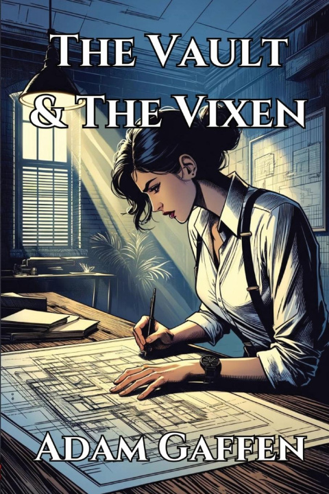 Boek The Vault & the Vixen Adam Gaffen