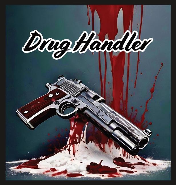 Knjiga Drug Handler Tommy Watkins